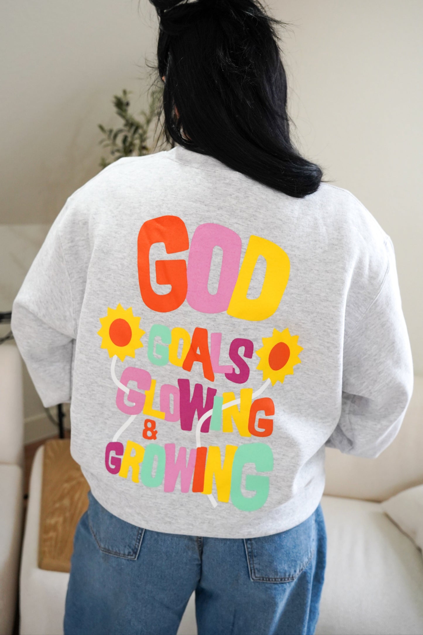 "GOD, GOALS, GLOWING, & GROWING" crewneck sweater