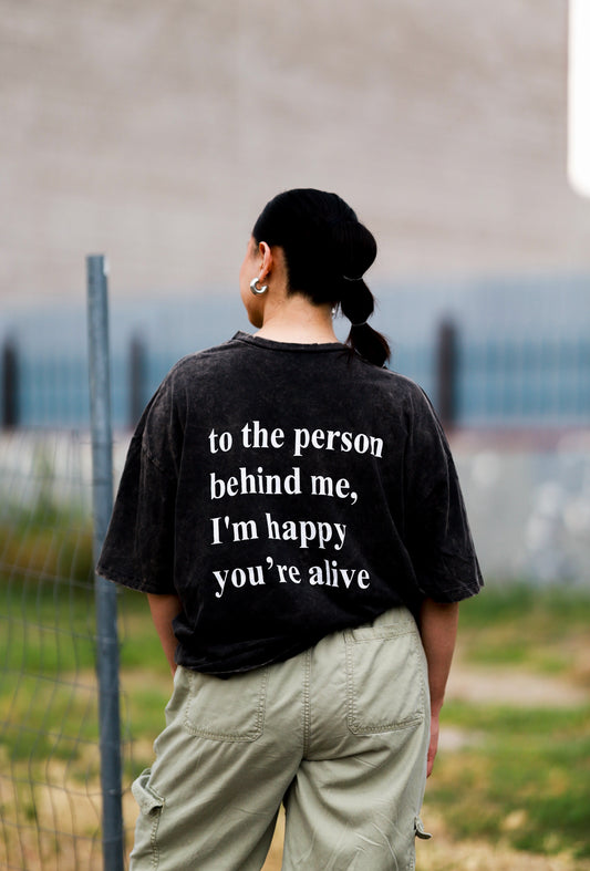 "I'm happy you're alive..."